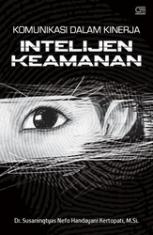 Komunikasi dalam Kinerja Intelijen Keamanan